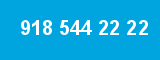 918 544 22 22 918 544 22 22